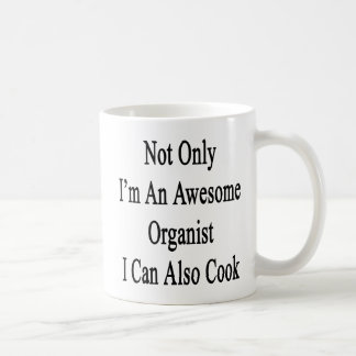 Taza De Café No sólo soy organista impresionante que puedo