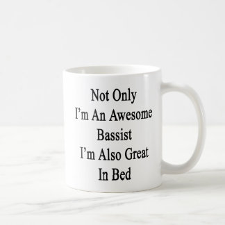 Taza De Café No sólo soy un bajista impresionante que soy