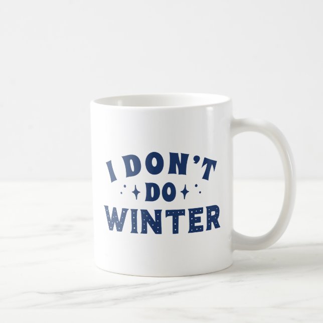 Taza De Café No Soporto el Invierno (Derecha)