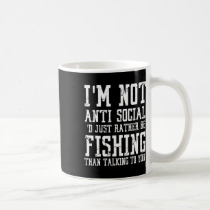 Taza De Café No soy antisocial, simplemente prefiero pescar que