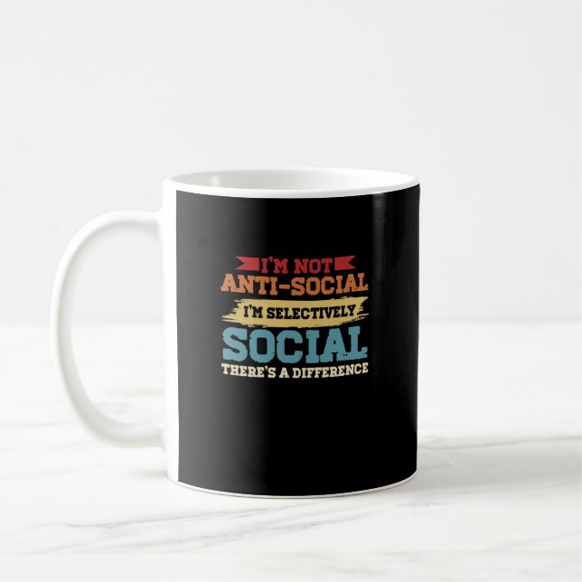 Taza De Café No soy antisocial Soy selectivamente social (Izquierda)