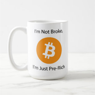 Taza De Café No soy Broke, solo soy pre-rico