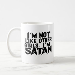 Taza De Café No soy como otros Chicas, soy Satan Funny Meme