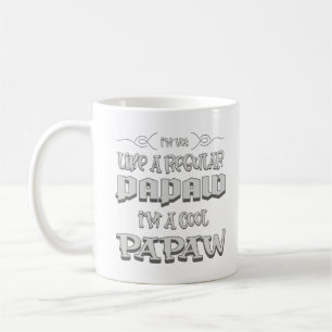 Taza De Café No soy como un Papaw normal soy un Guay Papaw