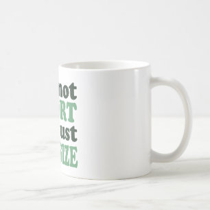 Taza De Café No soy corta - sólo diversión de tamaño~