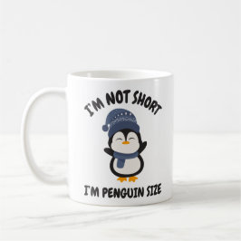 Taza De Café No soy corta, soy pingüino