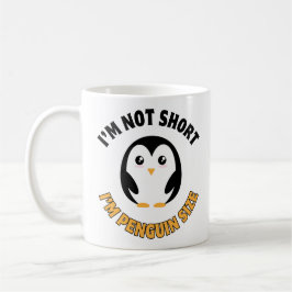 Taza De Café No soy corta, soy pingüino