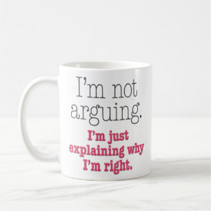 Taza De Café "No soy discusión" divertida
