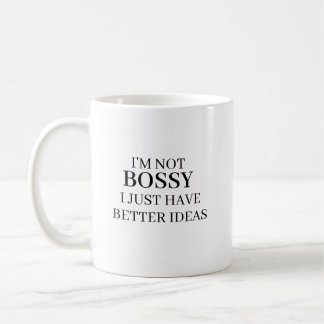 Taza De Café No Soy el Jefe, Simplemente Tengo Mejores Ideas Ta