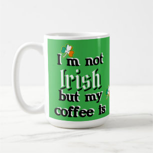 Taza De Café No soy irlandés pero mi café es Shamrock Leprechau