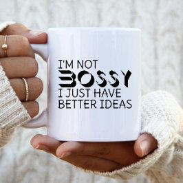 Taza De Café No soy jefe, solo tengo mejores ideas
