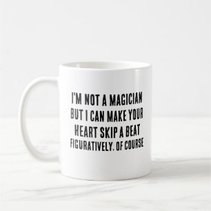 Taza De Café No soy mago, pero puedo hacer que tu corazón se sa