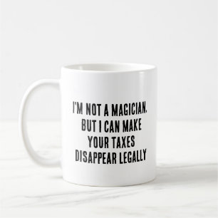 Taza De Café No soy mago, pero puedo hacer tus impuestos