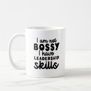 Taza De Café No soy mandona, tengo habilidades de liderazgo, di