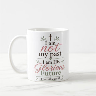Taza De Café No Soy Mi Pasado Soy Su Futuro Glorioso Cita