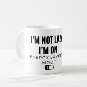 Taza De Café No soy perezoso estoy en modo de ahorro de energí