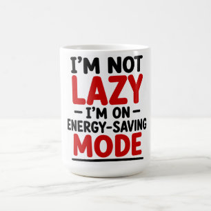 TAZA DE CAFÉ NO SOY PEREZOSO, ESTOY EN MODO DE AHORRO DE ENERGÍ
