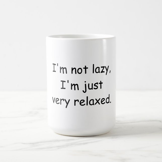 Taza De Café No soy perezoso, solo estoy muy relajado (Centro)