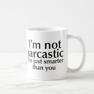 Taza De Café No soy sarcástico