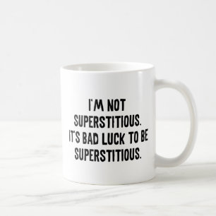 Taza De Café No soy supersticioso