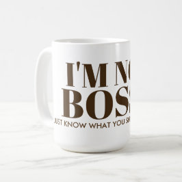 Taza De Café No soy tipografía mandona del refrán
