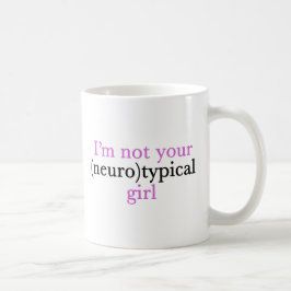 Taza De Café No soy tu autismo gracioso Chica neurotípico