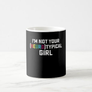Taza De Café No Soy Tu Chica Neurotípica Conciencia del Autismo