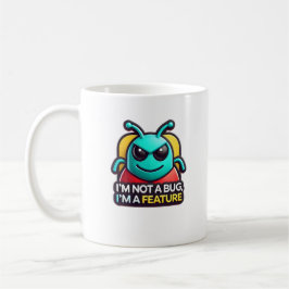 Taza De Café No soy un error, soy una característica