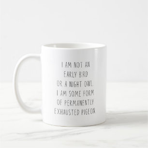 Taza De Café No Soy Un Pájaro Temprano O Un Búho Nocturno De Fo