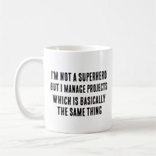 Taza De Café No soy un superhéroe, pero manejo proyectos, que