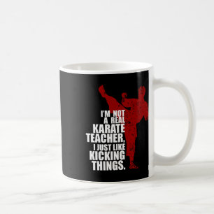 Taza De Café No soy un verdadero profesor de karate pateando co
