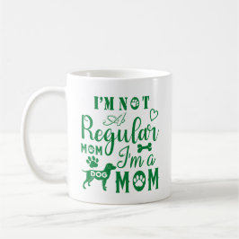 Taza De Café No soy una mamá normal, soy una mamá perruna Diver