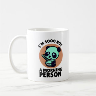 Taza De Café no soy una persona de la mañana Panda