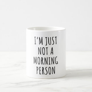Taza De Café No soy una persona de mañana