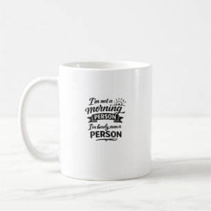 Taza De Café No Soy Una Persona Mañanera Tipografía Divertida