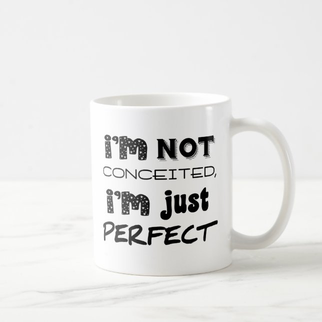 Taza De Café No soy vanidoso, yo soy apenas perfecto (Derecha)