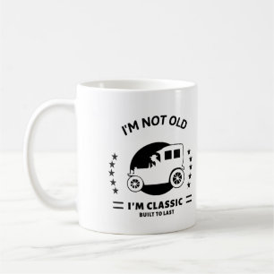 Taza De Café No soy viejo, soy clásico con el coche viejo