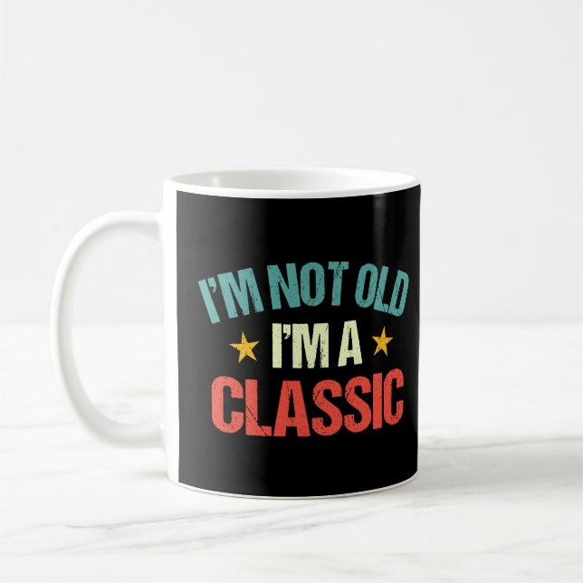 Taza De Café No soy viejo, soy una mujer y una chica gráfica cl (Izquierda)