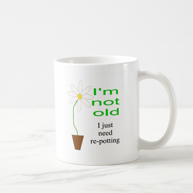 Taza De Café No soy viejo, yo apenas necesito re-rellenado (Derecha)