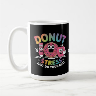 Taza De Café No Stress Acaba De Hacer La Mejor Camisa Del Día D