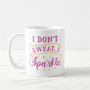 Taza De Café No sudo, resplandezco