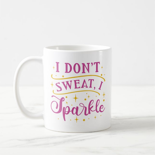 Taza De Café No sudo, resplandezco (Izquierda)