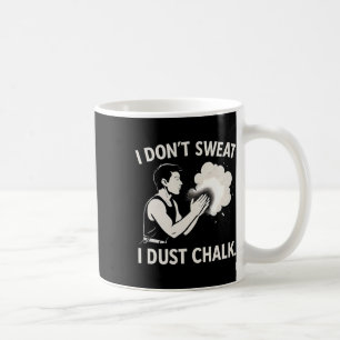 Taza De Café No sudo, yo empolvo tiza escalando gráfico