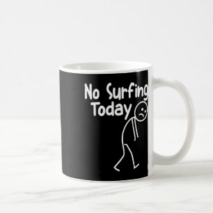 Taza De Café No Surfing Hoy Hombre de Palo Divertido Amante de 