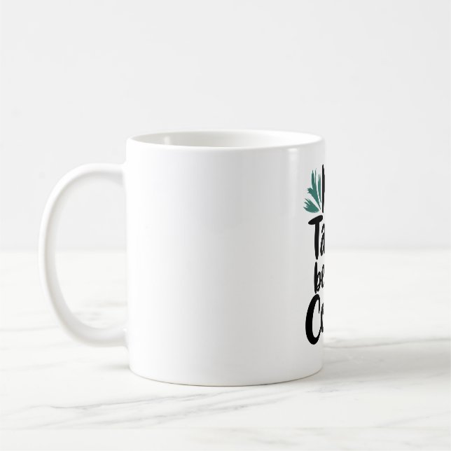 Taza De Café  No Talkie Before Coffee T-Shirt (Izquierda)