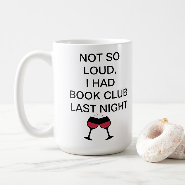 Taza De Café No tan fuerte, anoche tuve un club de lectura (Con donut)