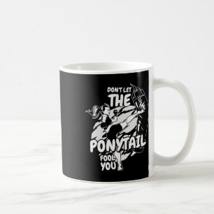 Taza De Café No te dejes engañar por la cola de caballo, mujere