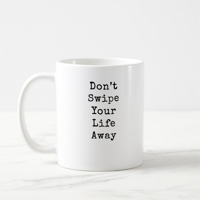 Taza De Café No te Desliza Tu Vida (Izquierda)