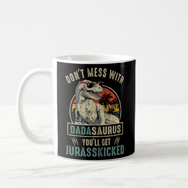 Taza De Café No Te Meses Con Dadasaurus Te Pondrás Juraskicks (Izquierda)