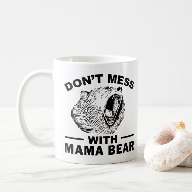 Taza De Café No te metas con mamá Oso enojado (Con donut)